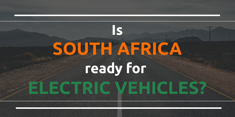 Is South Africa ready for Electric Vehicles?